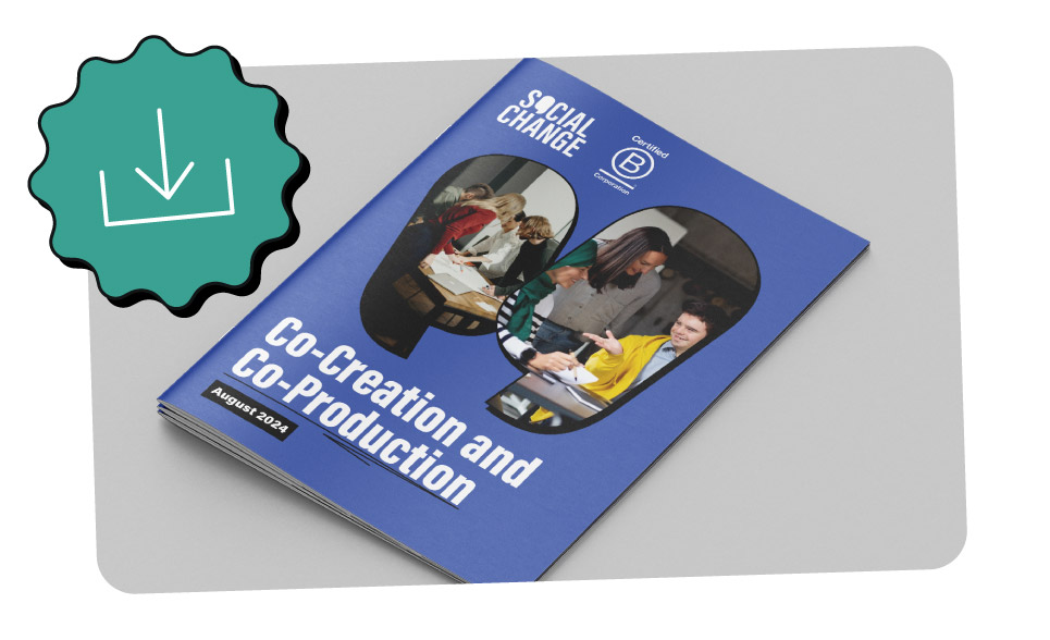 Social Change Co-Creation and Co-Production guide August 2024
