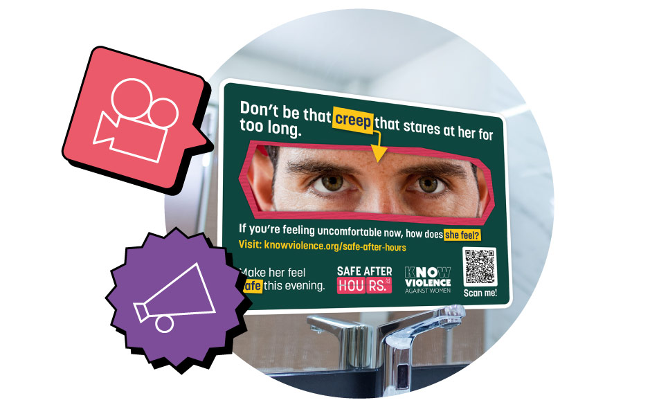 An example of the mirror vinyl for use in mens public toilets for the Safe After Hours campaign.