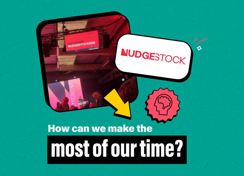 Designed image of Nudgestock 2024 - How can we make the most of our time?