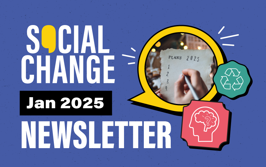 Social Change Jan 25 Newsletter