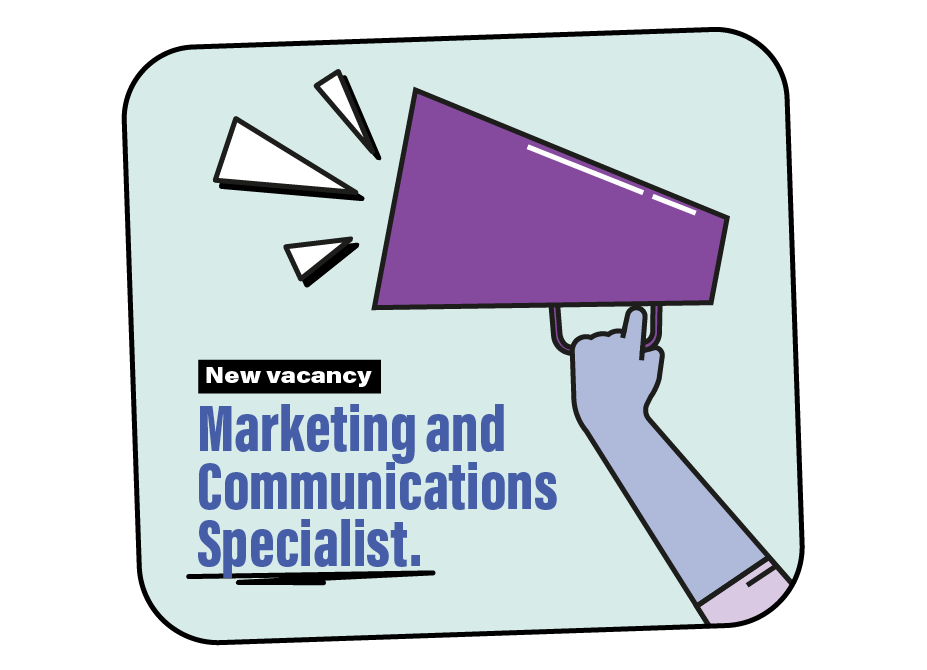 Hand holding a megaphone with the text New Vacancy Marketing and Communications Specialist next to it