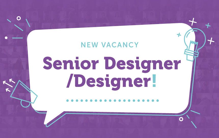 New vacancy, Senior Designer/Designer